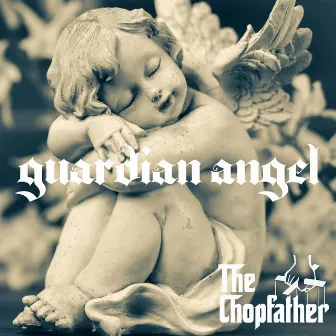 Guardian Angel by Nicky Scarfo aka The Chopfather