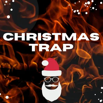 Christmas Trap by Christmas EDM Songs