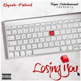 Losing You (Radio Edit) by Kayode-Patrick