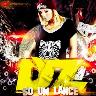 Só um Lance by Dz Mc's