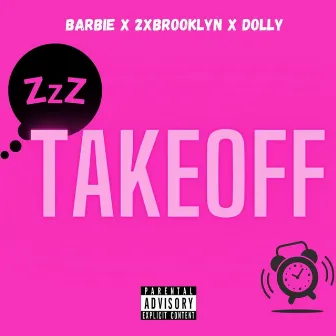 Take Off by Barbie Myiah