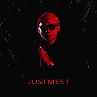 JUST MEET by JUSTMEET