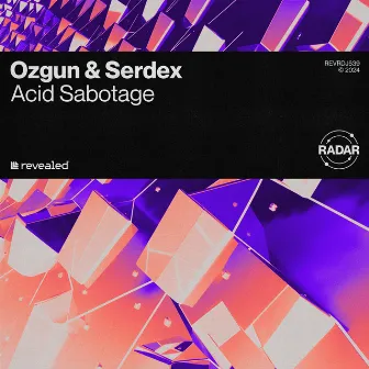 Acid Sabotage by Serdex