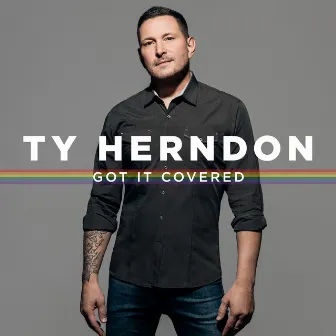 Got It Covered by Ty Herndon