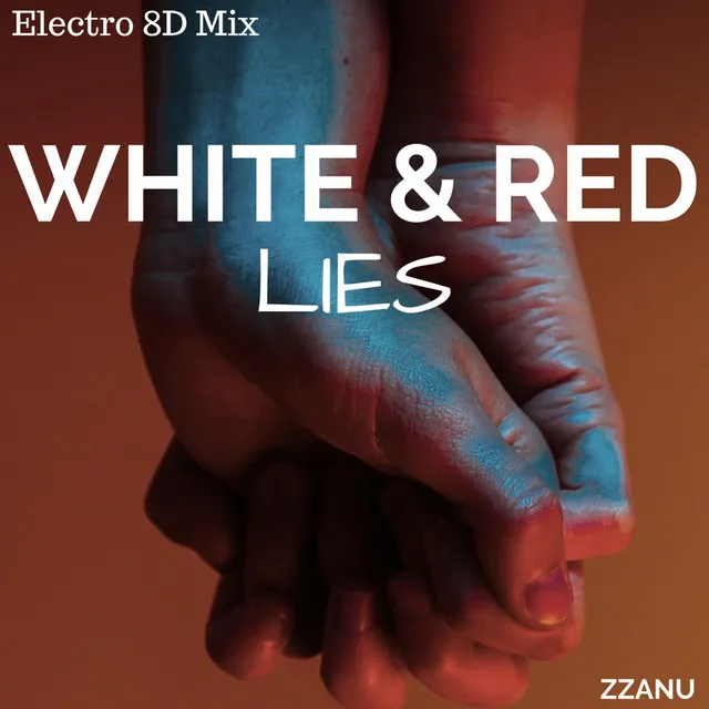 White & Red Lies - 8D Tunes