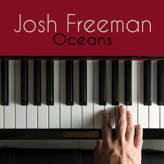 Oceans by Josh Freeman