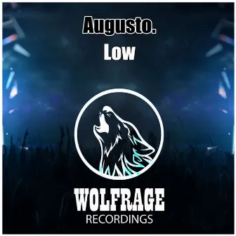 Low by Augusto