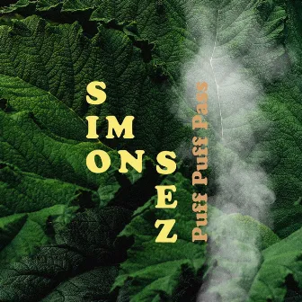 Puff Puff Pass (The Chronic) by Simon Sez