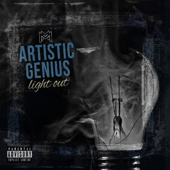 Light Out by Artistic Genius