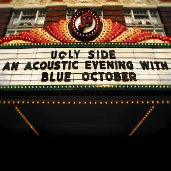 Ugly Side: An Acoustic Evening With Blue October by Blue October