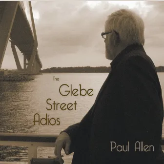 The Glebe Street Adios by Paul Allen