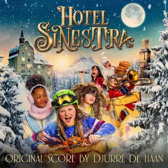 Hotel Sinestra (Original Score) by Djurre de Haan