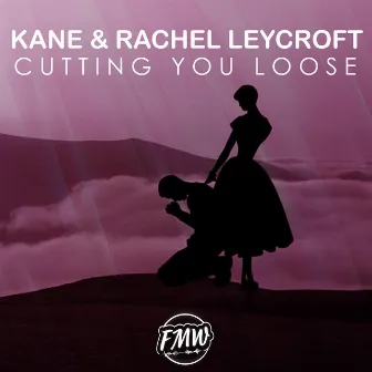 Cutting you Loose by 