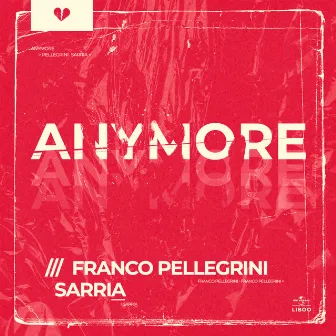 Anymore by Franco Pellegrini