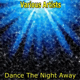 Dance The Night Away by Mad Dog