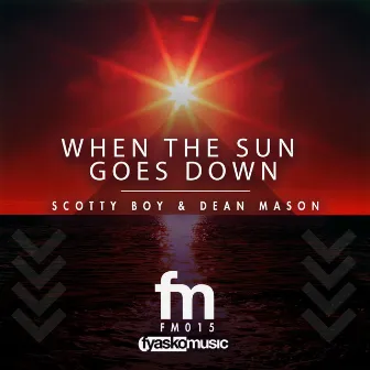 When The Sun Goes Down by Dean Mason