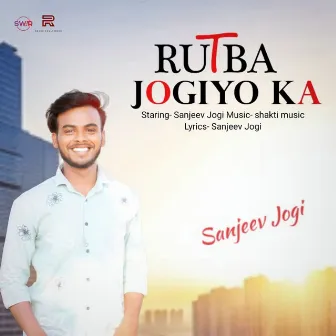 Rutba Jogiyo Ka by Shakti Music