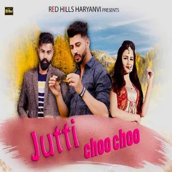 Jutti Choo Choo by Rajbala Nagar