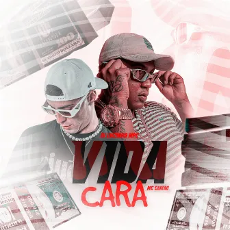 Vida Cara by MC Caikão