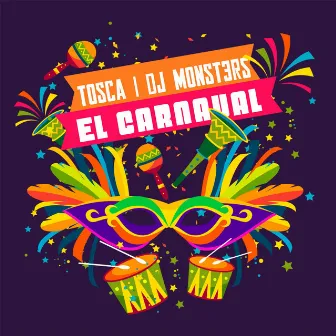 El Carnaval by TOSCA