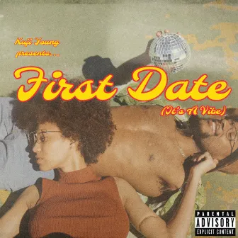 First Date (It's a Vibe) by Kuji Young