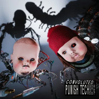 CONVOLUTED (Extended Mix) by Punish Tech