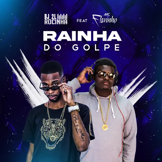 Rainha do Golpe (feat. MC Flavinho)