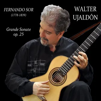 Grande Sonate Op.25 by Walter Ujaldón