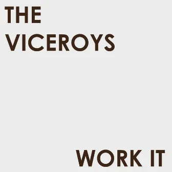 Work It by The Viceroys