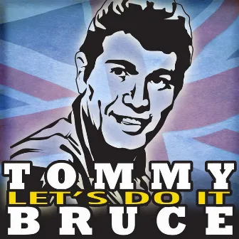 Let's Do It by Tommy Bruce