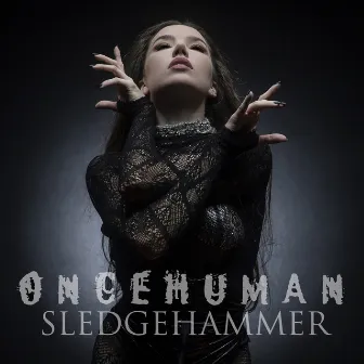 Sledgehammer by Once Human