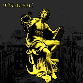 T.R.U.S.T. (Truthfully Are You Still Trusting) by Megz Meggah