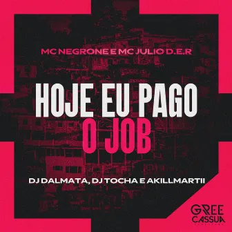 Hoje Eu Pago O Job by Albaneze