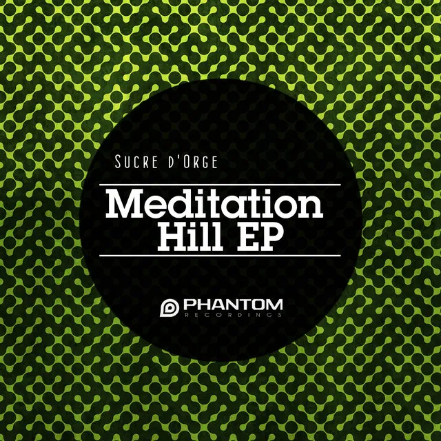 Meditation Hill - The Riberaz Remix