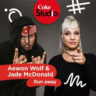 Run Away (Coke Studio South Africa: Season 2) by Aewon Wolf