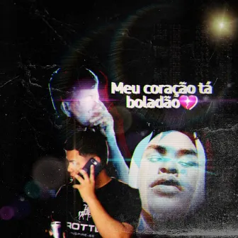 Meu Coração Tá Boladão by CH DA TRAP