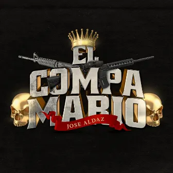 EL COMPA MARIO by Jose Aldaz