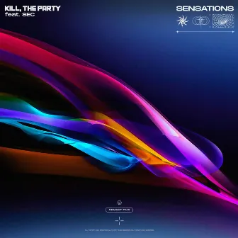 Sensations by Kill, The Party