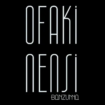 Ofaaki N'ensi by Banzuma