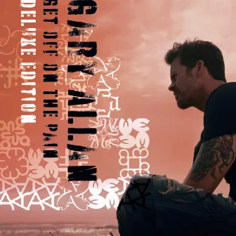 Get Off On The Pain by Gary Allan