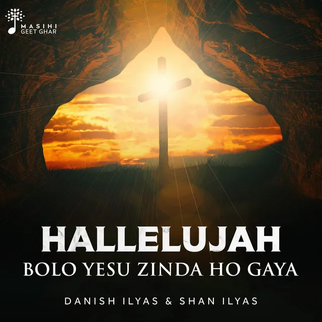 Hallelujah Bolo Yesu Zinda Ho Gaya