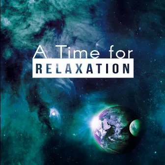 A Time for Relaxation – Quiet and Calm Night, Sleep Meditation Music and Bedtime Songs to Help You Relax by Sleep Well Oasis