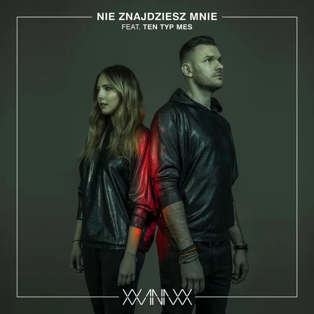 Nie znajdziesz mnie (feat. TEN TYP MES)