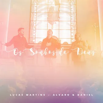 Os Sonhos de Deus by Lucas Martins