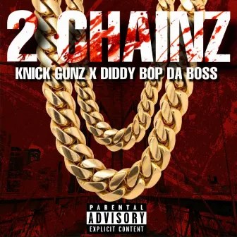 2 Chainz by Knick Gunz