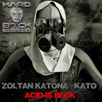 Acid Is Back by Zoltan Katona (Kato)