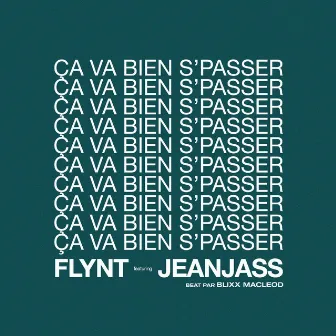 Ça va bien s'passer by Flynt