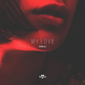 My Love by ERMAC