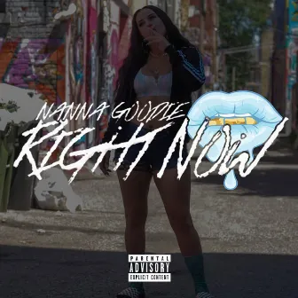 Right Now by Nanna Goodie