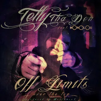 Off Limits (Over The Top) by Telly Tha Don